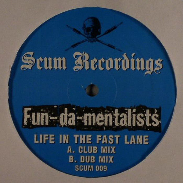 Fun-Da-Mentalists - Life In The Fast Lane - New Vinyl Record 12"