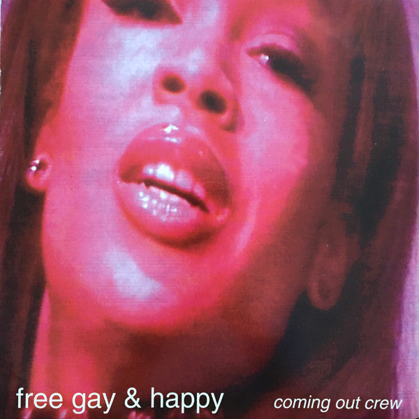Coming Out Crew - Free Gay & Happy - Used Vinyl Record 12"