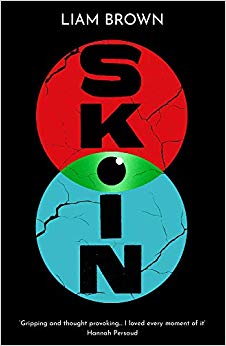 Liam Brown - Skin a viral dystopian thriller that's catching... -