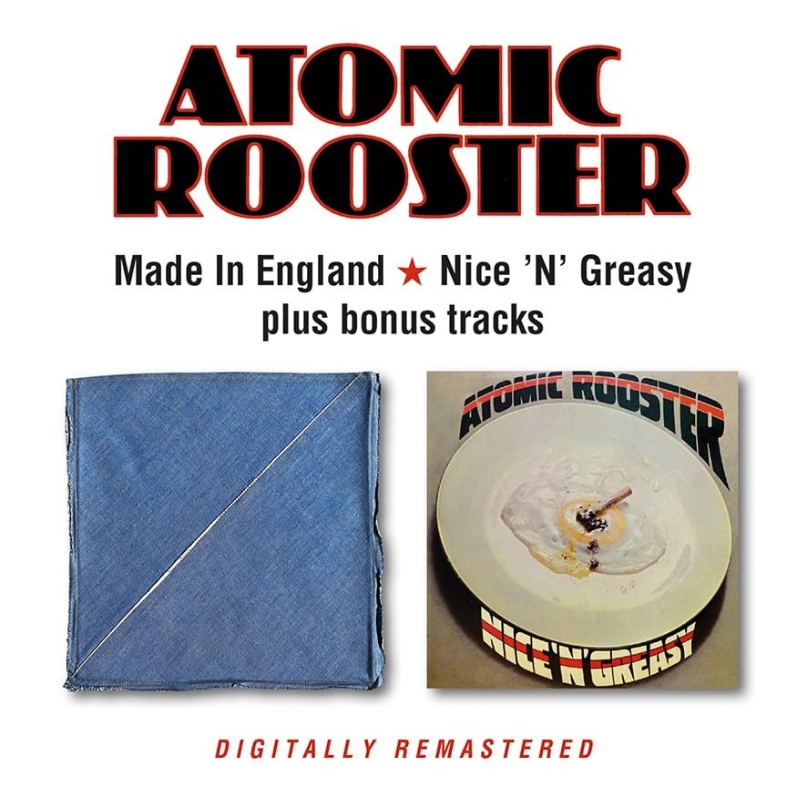 Atomic Rooster - Made In England / Nice 'N' Greasy + bonus tracks - CD