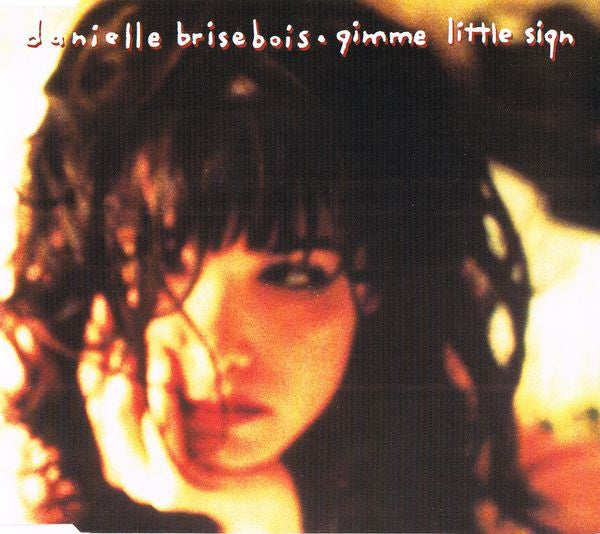 Danielle Brisebois - Gimme Little Sign - Used CD