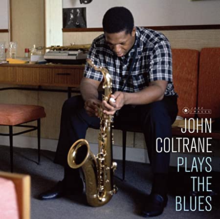 JOHN COLTRANE - PLAYS THE BLUES - Vinyl Record 12" RECORD