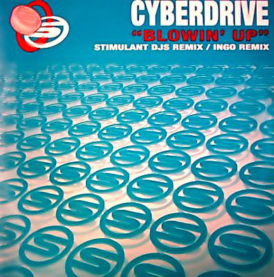 Cyberdrive - Blowin' Up - Used Vinyl Record 12"
