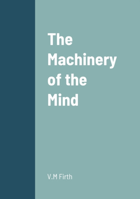 Firt - Machinery of the Mind - New paperback or softback