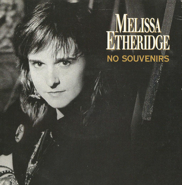 Melissa Etheridge - No Souvenirs - Used Vinyl Record 7"