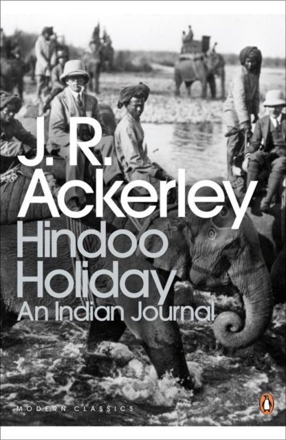J.R. Ackerley - Hindoo Holiday : An Indian Journal - Paperback