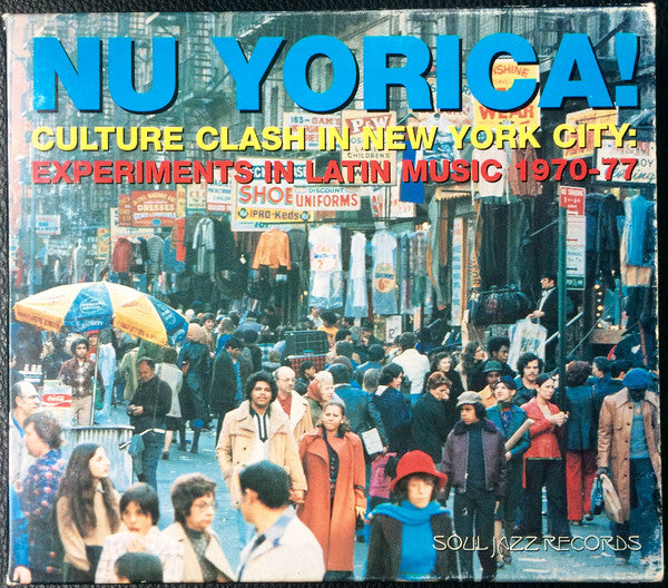 Various - Nu Yorica! (Culture Clash In New York City: Experiments In