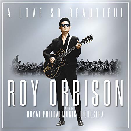 Roy Orbison and the - A Love So Beautiful - CD