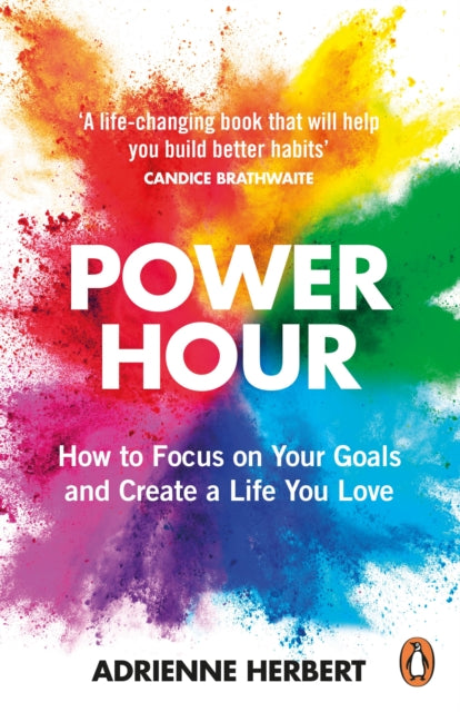 Adrienne Herbert - Power Hour How to Focus on Your Goals and Create