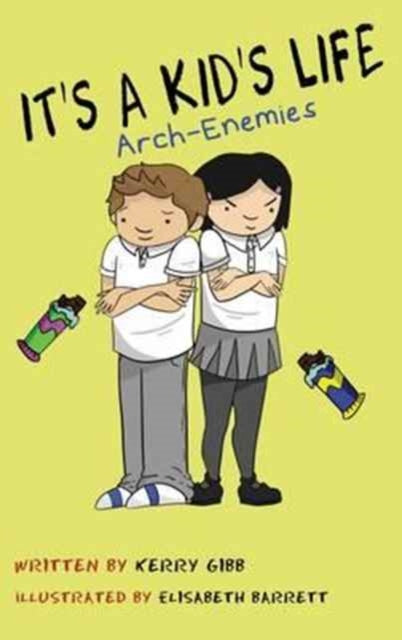 It's A Kid's Life Arch Enemies : 2 - Paperback