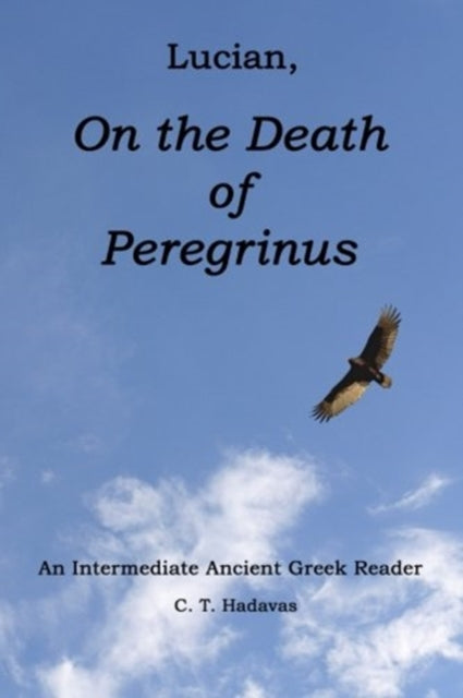 Hadavas - Lucian, On the Death of Peregrinus An Intermediate Ancient