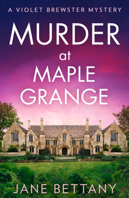 Jane Bettany - Murder at Maple Grange : Book 3 - Paperback