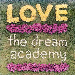 Dream Academy - Love - Used Vinyl Record 7"