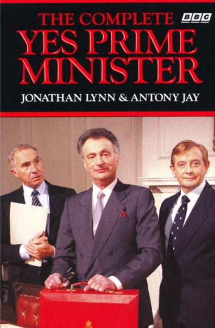 Antony Jay - Complete Yes Prime Minister - Paperback