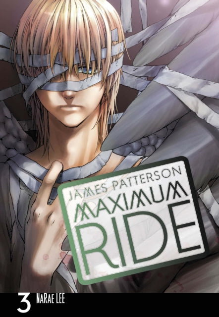 James Patterson - Maximum Ride: Manga Volume 3 - Paperback