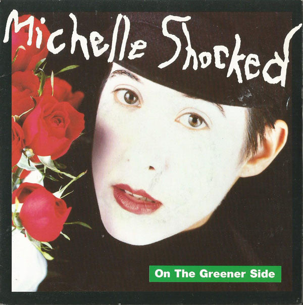 Michelle Shocked - On The Greener Side - Used Vinyl Record 7"