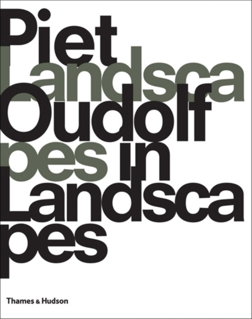 Piet Oudolf - : Landscapes In Landscapes - Paperback