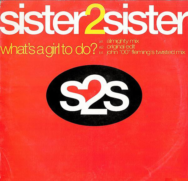Sister 2 Sister - What's A Girl To Do? - Used Vinyl Record 12