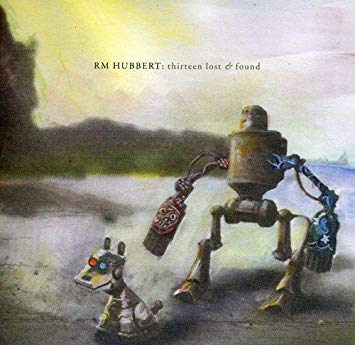 RM Hubbert - Thirteen Lost & Found - CD