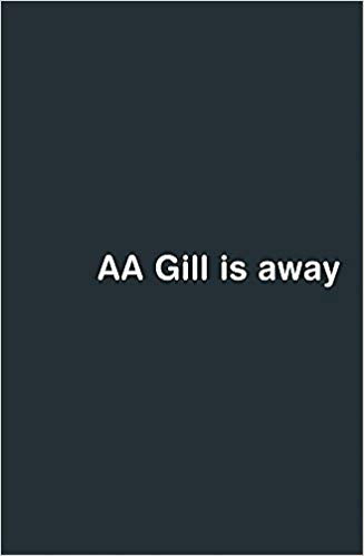 Adrian Gill - AA Gill is Away - New Paperback