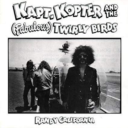Randy California - Kapt. Kopter And The (Fabulous) Twirly Birds - CD