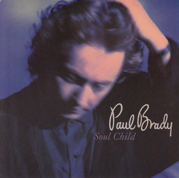 Paul Brady - Soul Child - Used Vinyl Record 7"
