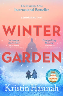 Kristin Hannah - Winter Garden : A moving and absorbing historical fic
