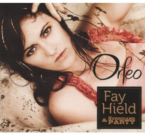 Fay Hield & The Hurr - Orfeo - CD