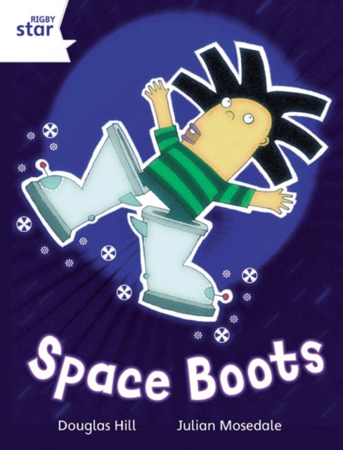 Douglas Hill - Rigby Star Independent White Reader 4: Space Boots - Pa