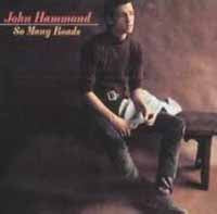 JOHN HAMMOND - SO MANY ROADS - CD