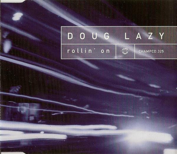 Doug Lazy - Rollin' On - Used CD