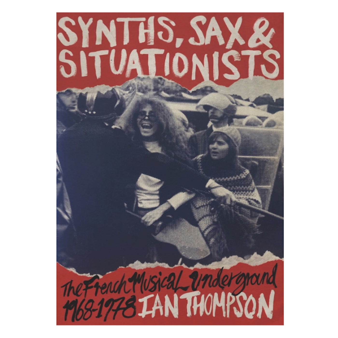 Ian Thompson - Synths, Sax & Situationists - lit