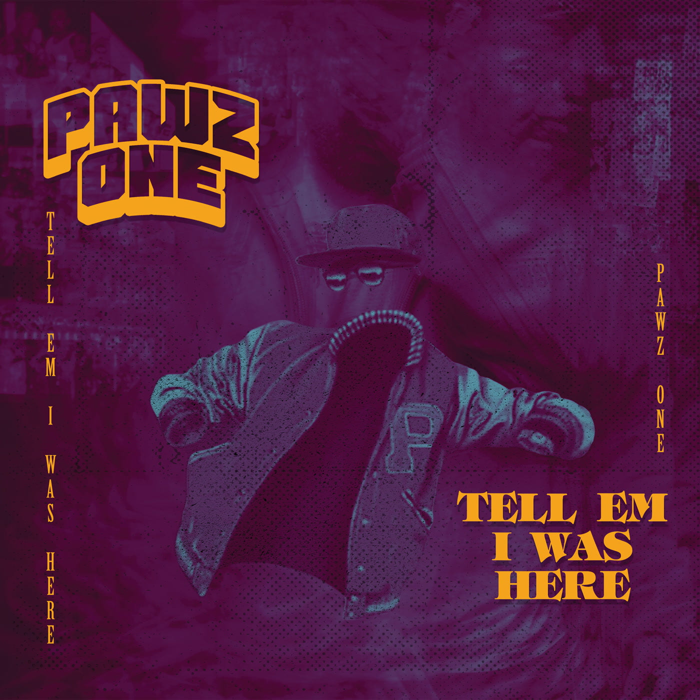 PAWZ ONE - TELL EM I WAS HERE - Vinyl Record