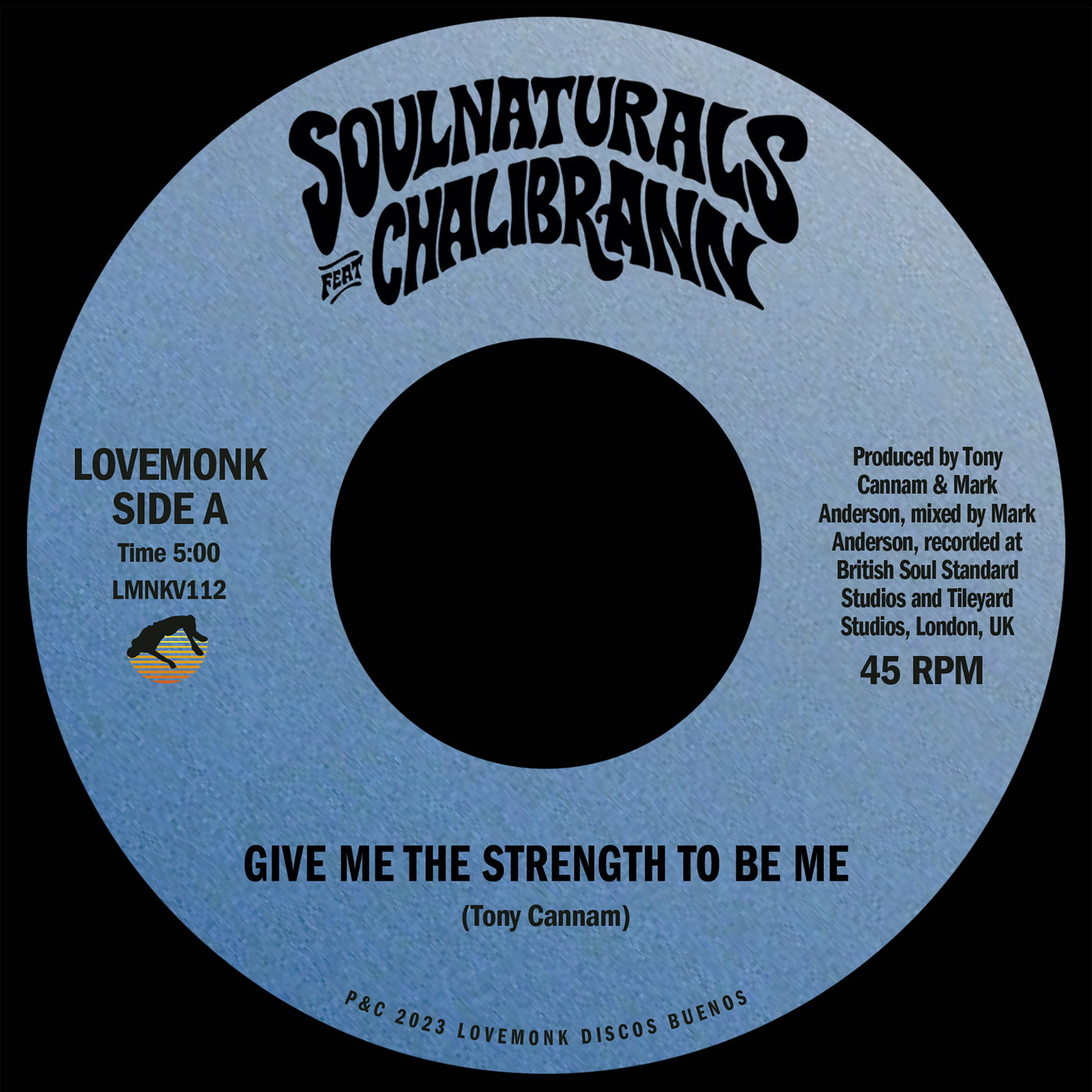 SOULNATURALS - Give Me The Strength To Be Me - Vinyl Record 7