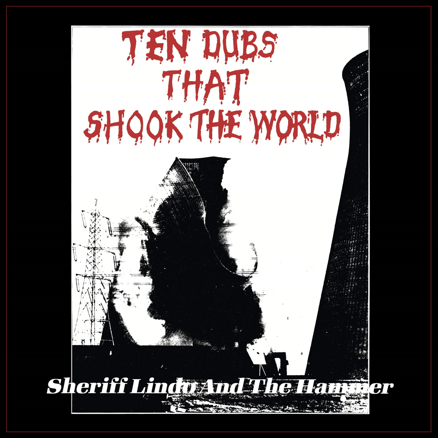 Sheriff Lindo and Th - Ten Dubs That Shook The World - CD
