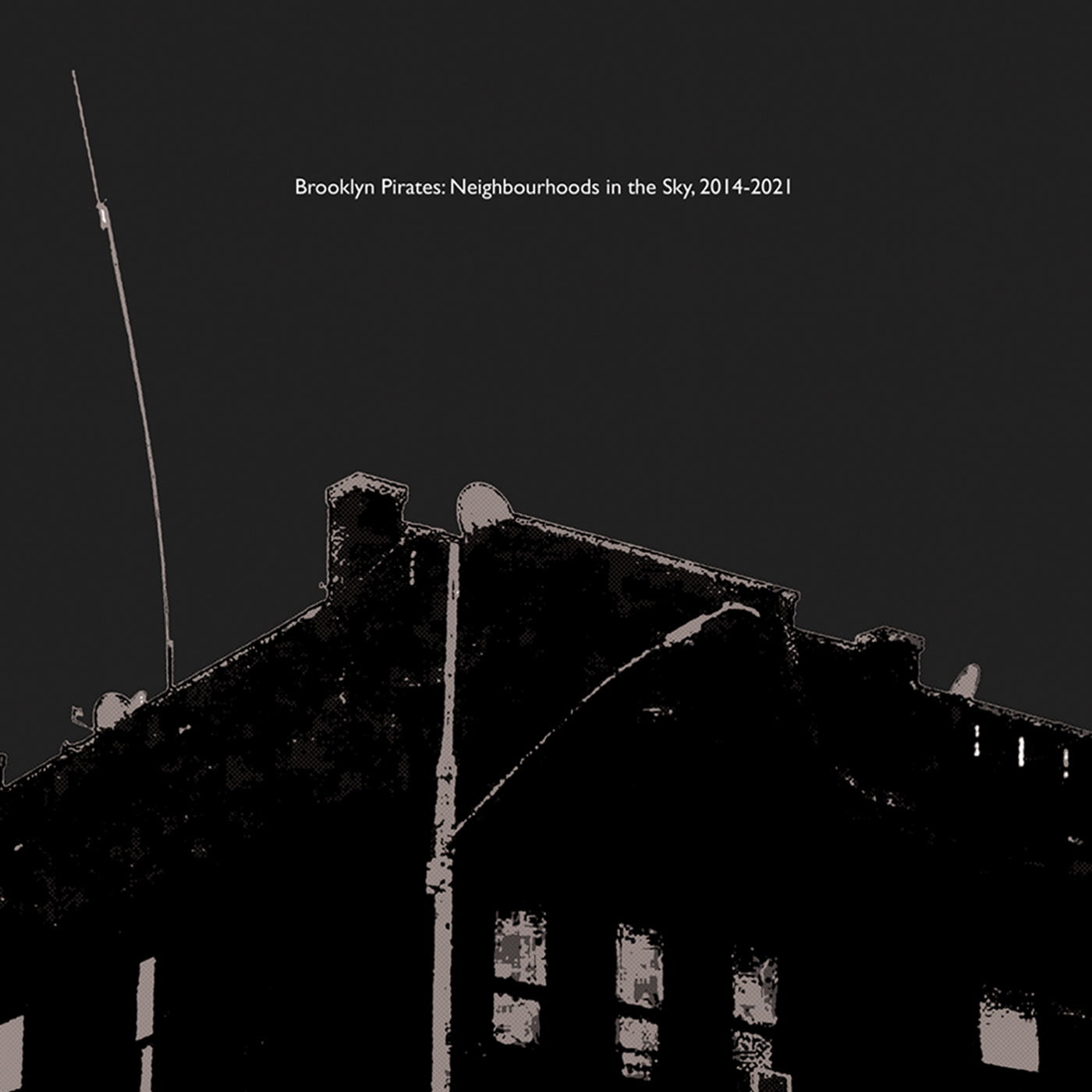 DEATH IS NOT THE END - Brooklyn Pirates: Neighbourhoods In The Sky 201