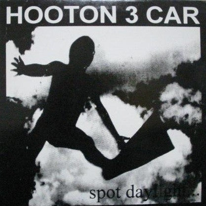 Hooton 3 Car - Spot Daylight... - Used Vinyl Record 12"