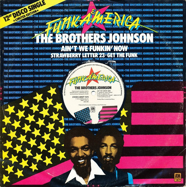 Brothers Johnson - Ain't We Funkin' Now / Strawberry Letter 23 / Get