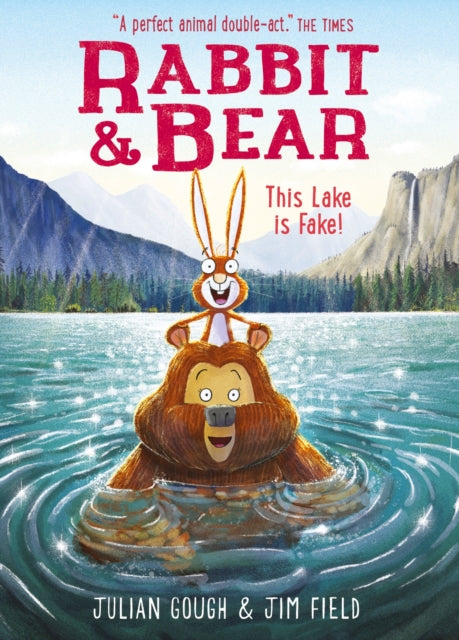 Julian Gough - Rabbit and Bear: This Lake is Fake! : Book 6 - New Pape