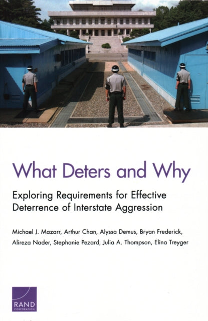 Elina Treyger - What Deters and Why : Exploring Requirements for Effec