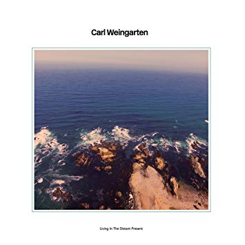 Carl Weingarten - Living in the Distant Present - CD