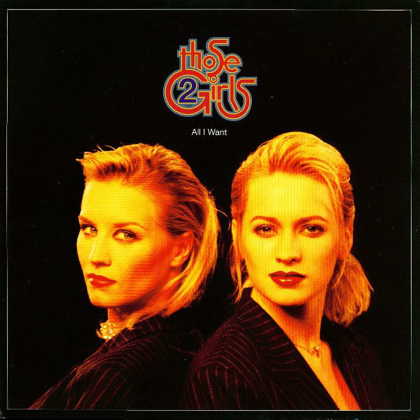Those 2 Girls - All I Want - Used Vinyl Record 12"