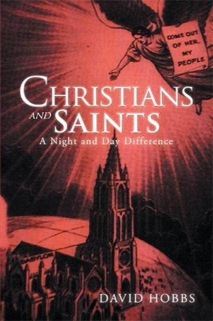 Hobbs - Christians and Saints A Night and Day Difference - New paperb