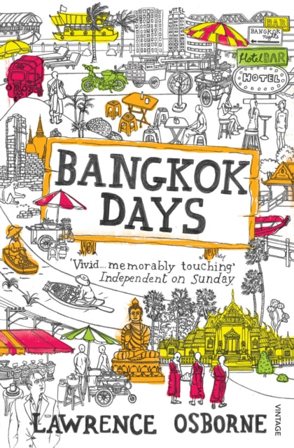 Lawrence Osborne - Bangkok Days - Paperback