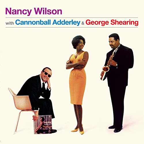 NANCY WILSON - W/ Cannonball Adderley & George Shearing (Limited Edition