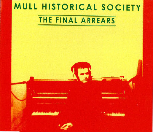 Mull Historical Soci - Final Arrears - Used CD