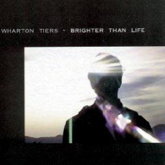 Wharton Tiers - Brighter Than Life - Used CD