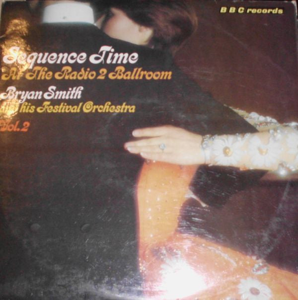 Bryan Smith And His - Sequence Time At The Radio 2 Ballroom Vol. 2 -