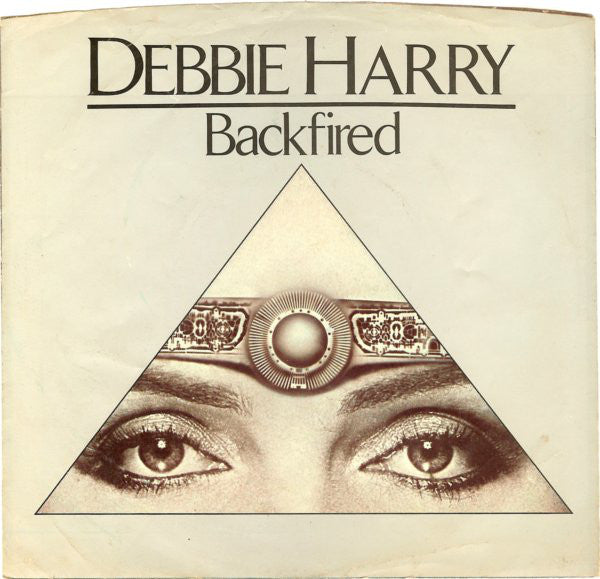 Deborah Harry - Backfired - Used Vinyl Record 7"