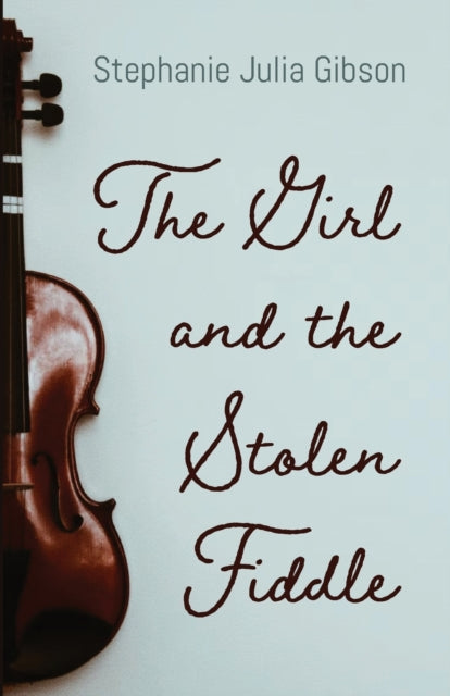 Gibson - Girl and the Stolen Fiddle - New paperback or softback
